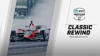 2022 GMR Grand Prix from Indianapolis  INDYCAR Classic Full-Race Rewind
