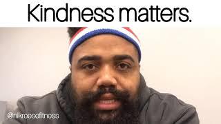 Kindness Matters  Nik Reese Mini Vlog