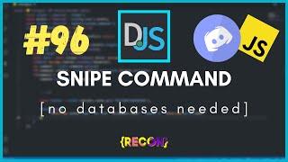 #96 Snipe Command with LIMITS NO DATABASES NEEDED  discord.js tutorials