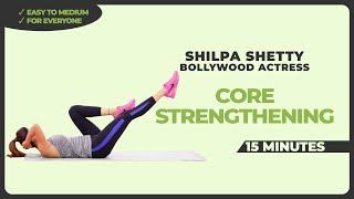 Core Strengthening Workout  15 Mins - Fitness Program  Shilpa Shetty - Bollywood Actress