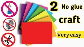 2 easy no glue paper craftEasy paper craft without glueEasy diy paper craftEasy origamiNo glue