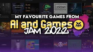 My Favourite Games from the AI and Games Jam 2022