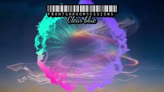 liquid drum and bass track February 2024 FRONTSHROOMSESSIONS production - Clear blue