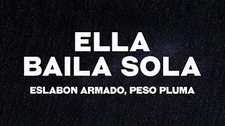 Eslabon Armado Peso Pluma - Ella Baila Sola LetraLyrics compa que le parece esa morra