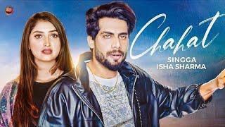 Singga - Chahat Official Video  Isha Sharma  New Punjabi Song 2022  Latest Punjabi Songs 2022