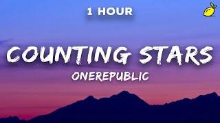 1 Hour OneRepublic - Counting Stars Lyrics
