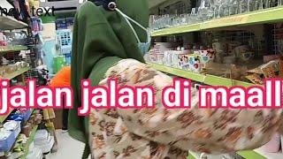 LIBURAN JALAN JALAN DI MAALL