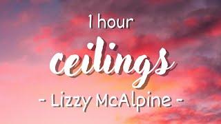 1 hour - Lyrics Lizzy McAlpine - Ceilings