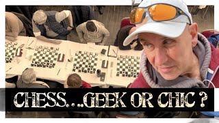 Chess… Is it Geek or Chic ?  Dundee Chess Congress .