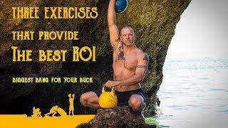 The 3 Best Kettlebell Exercises—The Big ROI KETTLEBELL WORKOUT