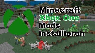 Minecraft Xbox One Mods installieren DEUTSCH Bedrock