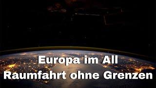 Europa im All Raumfahrt ohne Grenzen - Universum Doku