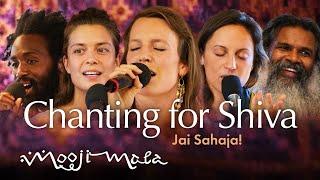 Jai Sahaja – Chanting for Shiva One Mantra Festival – Full Concert