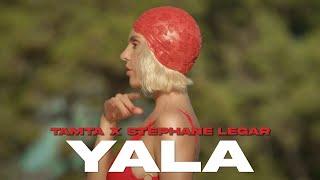 Tamta x Stephane Legar - Yala Official Music Video