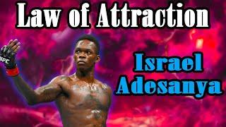 Israel Adesanya UFC CHAMPION - Law of Attraction and Manifesting Success MOTIVATIONAL