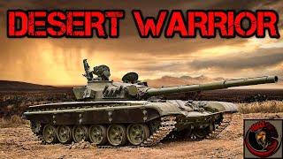 T-72 Main Battle Tank  THE DESERT WARRIOR