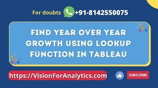 Year over Year growth using lookup function in Tableau  %YoY Growth calculation