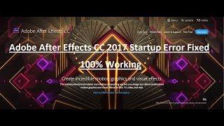 After Effects CC 2017 Startup Error Fix 100% Working