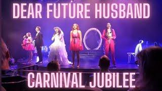 Dear Future Husband Stage Show on the Carnival Jubilee Cruise