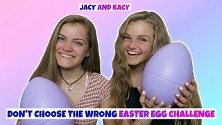 Dont Choose the Wrong Easter Egg Challenge  Jacy and Kacy