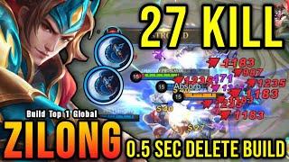 27 Kills 0.5 Sec Delete Zilong Build PLEASE TRY - Build Top 1 Global Zilong  MLBB