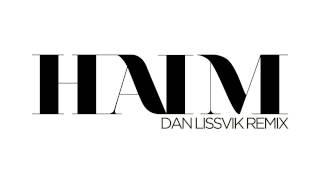 HAIM - Send Me Down Dan Lissvik Remix OFFICIAL AUDIO