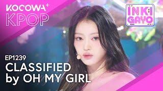 Oh my girl - Classified  SBS Inkigayo EP1239  KOCOWA+