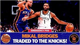 EMERGENCY LIVESTREAM  Mikal Bridges Traded To The Knicks