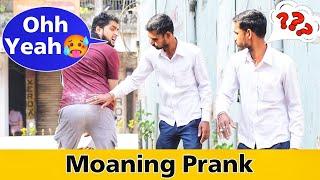 Moaning Prank  Part 2  Prakash Peswani Prank 
