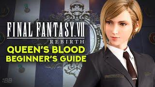 Queens Blood Beginners Guide - Final Fantasy VII Rebirth  Backlog Battle