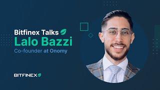 Bitfinex Talks Bringing The Forex Market to Blockchain with Lalo Bazzi from Onomy