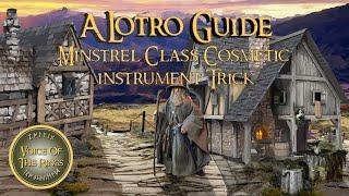 Minstrel Class Cosmetic instrument Trick  A LOTRO Guide.