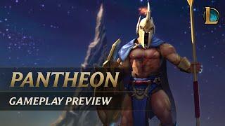 Pantheon Gameplay Preview  League of Legends