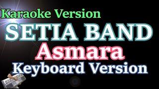 Setia Band - Asmara KARAOKE Lirik HD