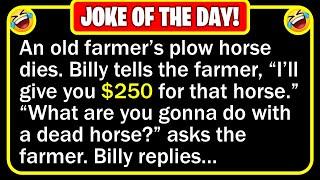  BEST JOKE OF THE DAY - A young man named Billy decides to buy a horse...  Funny Jokes