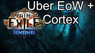 Uber Cortex + Uber EoW SSFHC