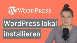 WordPress lokal installieren So geht’s kostenlos