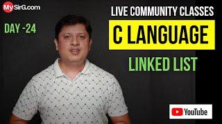 Linked List Explained   Community Classes  LIVE  MySirG