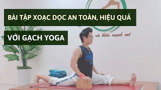 Hướng dẫn bài tập Yoga xoạc dọc an toàn hiệu quả với dụng cụ Gạch Yoga  Đặng Kim Ba