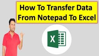 How to Convert Notepad file to Excel  Notepad to Excel  Import Data from Notepad file