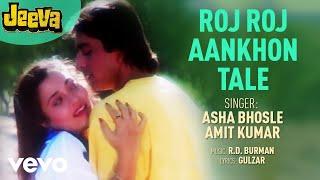 Roj Roj Aankhon Tale Audio Song - JeevaSanjay DuttMandakiniAsha BhosleR.D. Burman