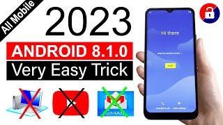 All MOBILE Android 8.1.0  FRP UNLOCK  2023  Without Pc Easy Method