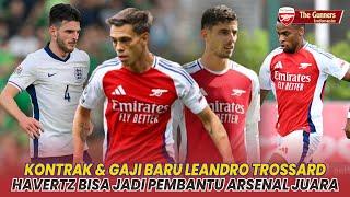 Kontrak & Gaji Baru Trossard Havertz Akan Cetak Banyak Gol Timber Main di Tengah Berita Arsenal