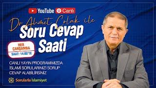 İslami Sorularınız mı var? - 08 Mayıs - Dr. Ahmet Çolak