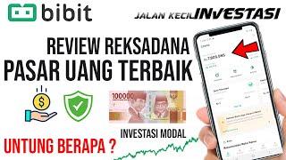 Review Reksadana Pasar Uang Terbaik  Hasil Investasi RDPU di Aplikasi Bibit Modal 200 ribu