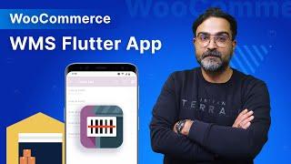 WooCommerce WMS Flutter Mobile App - Overview