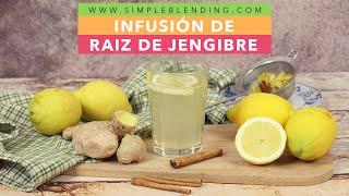 TÉ DE JENGIBRE FRESCO CON PROPIEDADES MEDICINALES  Infusión casera de jengibre canela y limón