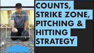 Understanding the Count Locations Strike Zone and Pitch Selection - Pitching & Hitting Strategy