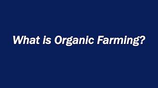 What is Organic Farming?