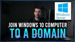 How to Join Windows 10 Computer to Domain Windows Server 2022